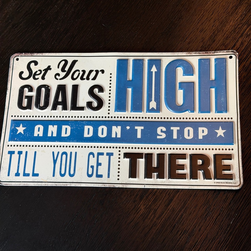 Open Road Brands Set Your Goals High Embossed Metal Sign Motivational Wall Decor